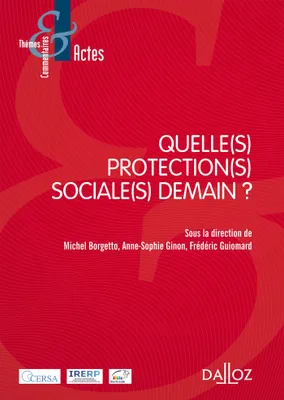 Thèmes et commentaires, Quelle(s) protection(s) sociale(s) demain ? - 1re ed.