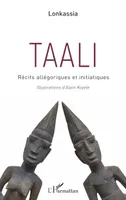 Taali, Récits allégoriques et initiatiques