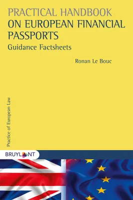 Practical Handbook on European Financial Passports, Guidance Factsheets