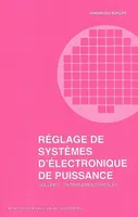 Réglage de systèmes d'électronique de puissance - Volume 2, Entraînements réglés