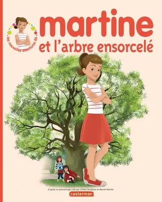 Les nouvelles aventures de Martine, Martine et l'arbre ensorcelé