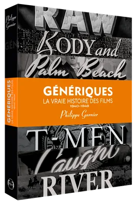 1, Génériques, la vraie histoire des films - 1940-1949