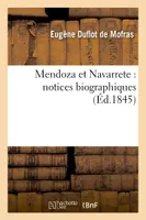 Mendoza et Navarrete : notices biographiques