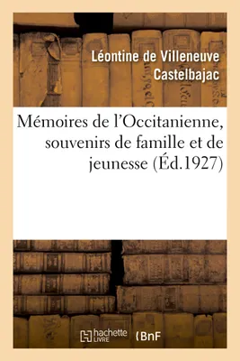 Mémoires de l'Occitanienne, souvenirs de famille et de jeunesse