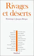 Rivages et déserts, Hommage à Jacques Berque