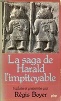 La saga de Harald l'impitoyable - Collection petite bibliothèque payot n°363.