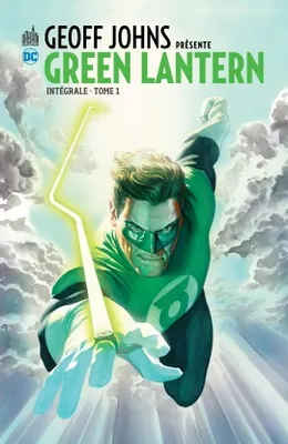 1, Geoff John présente Green Lantern Intégrale - Tome 1