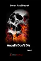 Angel's Don't Die, Novel war