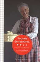 Toqués de terrines - Françoise-Anne Bachelier