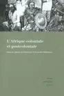 L' Afrique coloniale et postcoloniale dans la culture, la littérature et la société italiennes : représentations et témoignages, représentations et témoignages