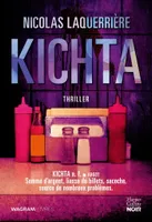 Kichta, le premier thriller ultra addictif du coscénariste de la série 