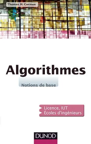 Algorithmes, Notions de base Thomas H. Cormen