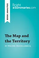 The Map and the Territory by Michel Houellebecq (Book Analysis), Detailed Summary, Analysis and Reading Guide