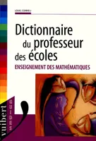 Dictionnaire du professeur des écoles, enseignement des mathématiques