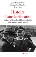 Histoire d'une falsification, Vichy et la Shoah dans l'Histoire officielle et le discours commémoratif