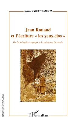 Jean Rouaud et l'écriture 