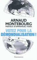 Votez pour la démondialisation !, La République plus forte que la mondialisation