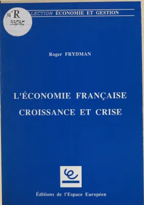L'économie française, croissance et crise