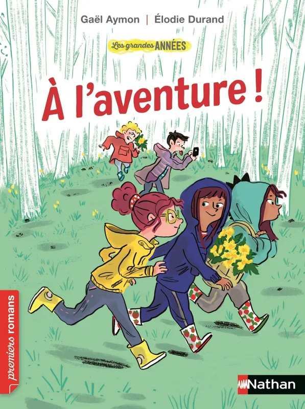 Les Grandes années : A l'aventure ! - Roman humoristique - De 7 à 11 ans Gaël Aymon