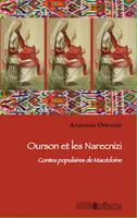 Ourson et les Narecnizi, Contes populaires de Macédoine