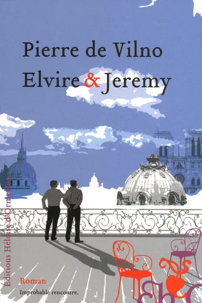 Livres Littérature et Essais littéraires Romans contemporains Francophones Elvire et Jérémy Pierre de Vilno