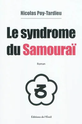Le syndrome du samouraï