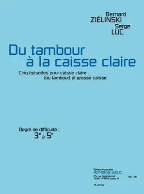 Du Tambour A La Caisse Claire, Caisse Claire - Ou Tambour