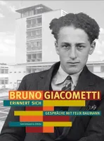Bruno Giacometti erinnert sich /allemand