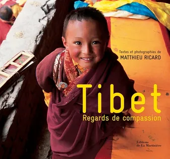 TIBET REGARDS DE COMPASSION, regards de compassion