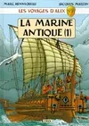 Les voyages d'Alix. La marine antique., 1, Les voyages d'alix : La marine antique Tome I