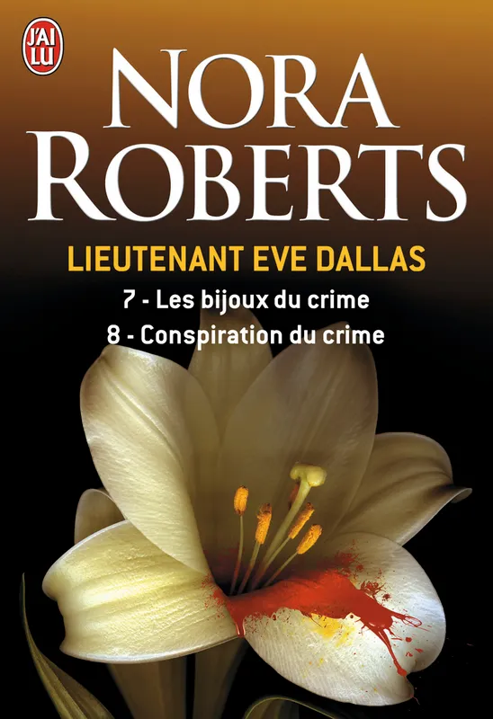 Livres Polar Policier et Romans d'espionnage Lieutenant Eve Dallas, 7-8, Conspiration du crime Nicole Hibert