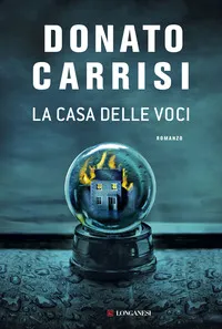 Livres Littérature en VO Italienne La casa delle voci Donato Carrisi