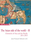 The Asian side of the world, 2, Th asian side of the world II chronicles of Asia and the pacific 2011-2013