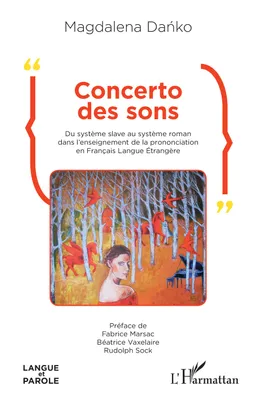 Concerto des sons, Du système slave au système roman dans l'enseignement de la prononciation en français langue étrangère