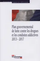 plan gouvernemental de la lutte contre les drogues et les conduites, ADDICTIVES 2013-2017