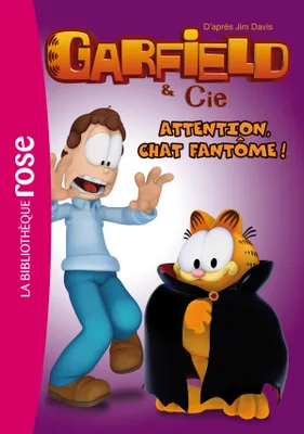 9, Garfield & Cie Tome IX : Attention chat fantôme !