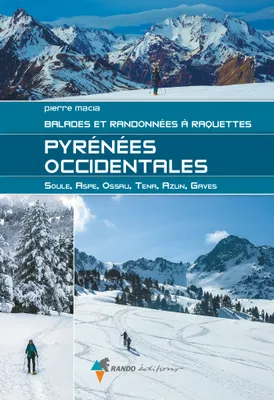 Pyrénées Occidentales, Balades et randonnées à raquettes