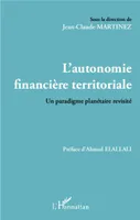 L'autonomie financière territoriale, Un paradigme planétaire révisité