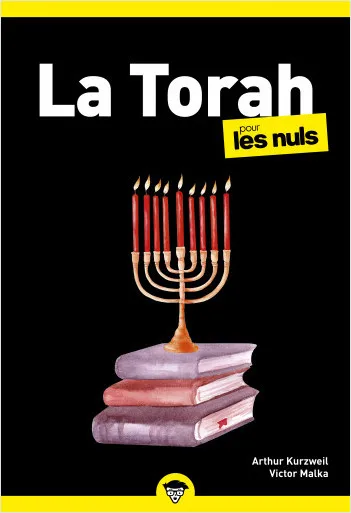 Livres Spiritualités, Esotérisme et Religions Religions Judaïsme La Torah pour les Nuls, poche Arthur Kurzweil