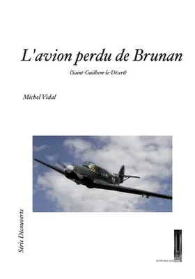 L'avion perdu de Brunan, Saint-guilhem-le-désert
