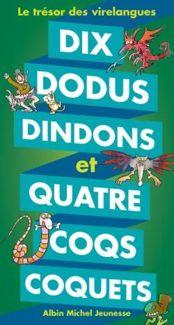 Livres Ados et Jeunes Adultes Les Ados Documentaires Société Dix dodus dindons et quatre coqs coquets, le trésor des virelangues Jean-Hugues Malineau