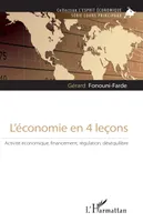 L'économie en 4 leçons, Activité économique, financement, régulation, déséquilibre