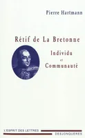 Rétif de La Bretonne, individu et communauté