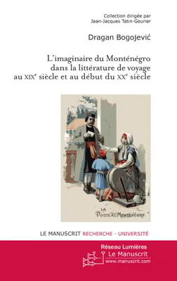 L'imaginaire du Monténégro dans la littérature de