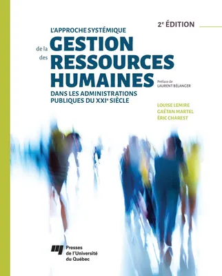 L'approche systémique de la gestion des ressources humaines dans les administrations publiques du XXIe siècle, 2e édition