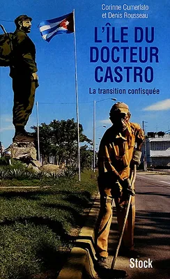 L'île du docteur Castro, La transition confisquée