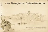 Leo drouyn en lot-et-garonne (vol 19)