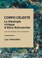 Corpo celeste, La théologie critique d'Alice Rohrwacher