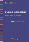 Livres Sciences Humaines et Sociales Sciences politiques L'union européenne - Edition traité de Lisbonne, édition Traité de Lisbonne Jacques Ziller