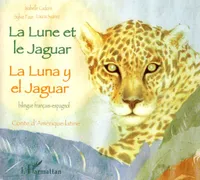 La Lune et le Jaguar, Conte d'Amérique latine